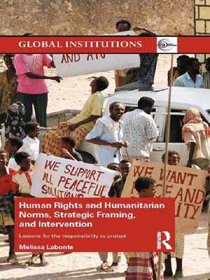 cover image of Human Rights and Humanitarian Norms, Strategic Framing, and Intervention